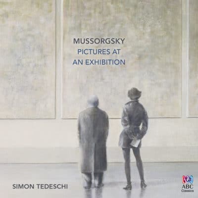 Simon Tedeschi Mussorgsky Pictures at an Exhibition
